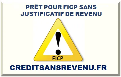 PRÊT POUR FICP SANS REVENU 2026-27 