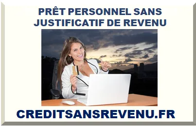 PRÊT PERSONNEL SANS REVENU